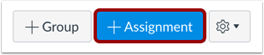 To right of Add Assignment Group button, Add Assignment button highlighted