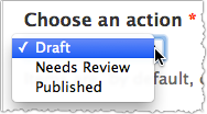 Drupal publishing actions menu. The action menu includes Draft, Needs Review, and Published. Draft is highlighted.